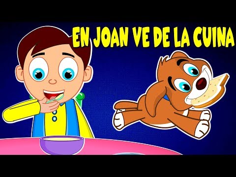 EN JOAN VE DE LA CUINA | Cançons Infantils En Catala