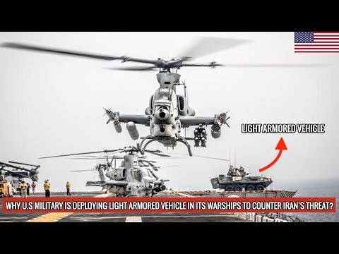 LIGHT ARMORED VEHICLE ON US NAVY WARSHIP TO COUNTER IRAN !