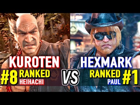 T8 🔥 KUROTEN (#8 Ranked Heihachi) vs HEXMARK (#1 Ranked Paul) 🔥 Tekken 8 High Level Gameplay