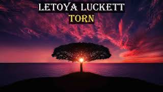 Letoya Luckett - Torn (Lyrics)