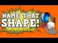 Name That Shape! (3D/solid shapes version) [identifying various 3D or 