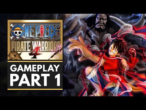 ONE PIECE PIRATE WARRIORS 4 | Gameplay Walkthrough Part 1 - First 10 Minutes