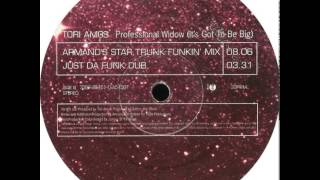 Tori Amos - Professional Widow (It's Got To Be Big) (Just Da Funk Dub)