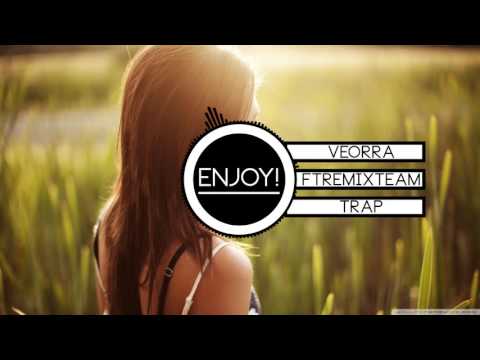 BEST OF VEORRA / BEST OF TRAP (FTRemixTeam)