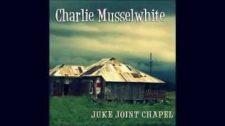 Charlie Musselwhite - Strange Land
