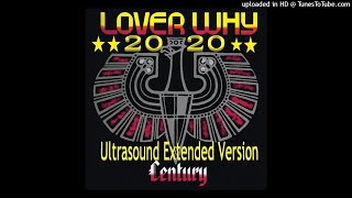 Century - Lover why (Ultrasound Extended Version - 2020 Remastered)