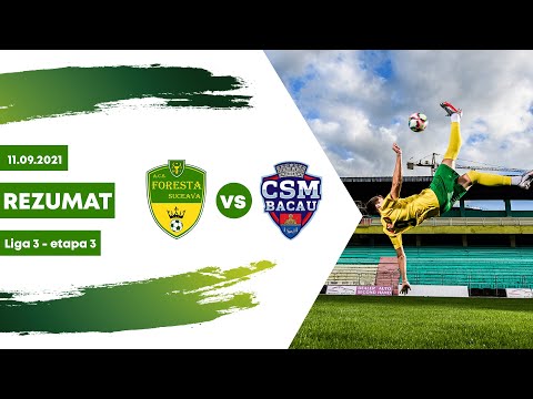 Liga 3 | Foresta Suceava - CSM Bacău (rezumat - etapa 3)