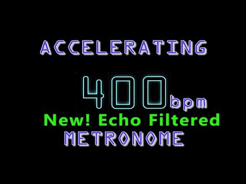 200 TO 400 Accelerating metronome With echo reduction.