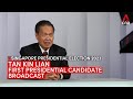Presidential candidate broadcast: Tan Kin Lian says vital to have 