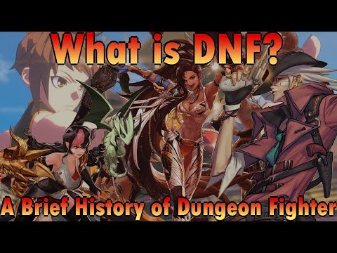 What is DNF - A Brief History for DNF Duel Players