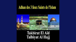 Takbirat el Aid (1er version depuis la Mecque)