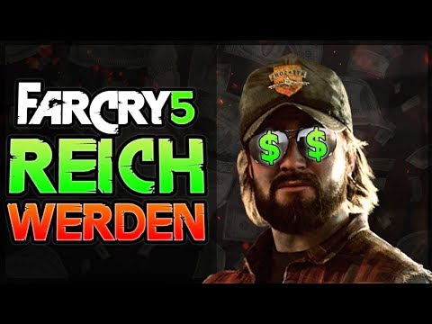 FAR CRY 5 REICH WERDEN - Geld verdienen in Far Cry 5 - Far Cry 5 Tipps deutsch Far Cry 5 Review soon