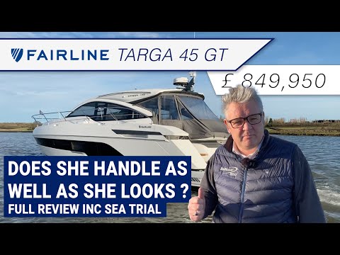 Fairline Targa 45GT - Full tour and sea trial and we ask - Does she handle as well as she looks?