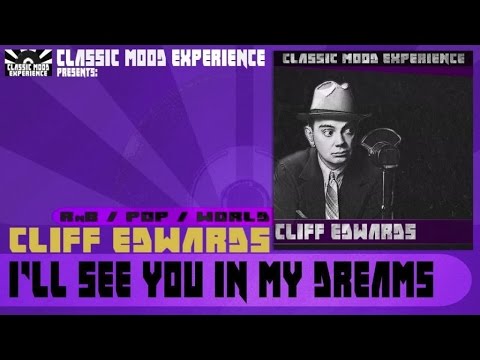 Cliff Edwards - I'll See you in my Dreams (1930)