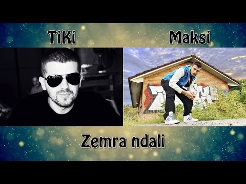 TiKi ft Maksi - Zemra ndali