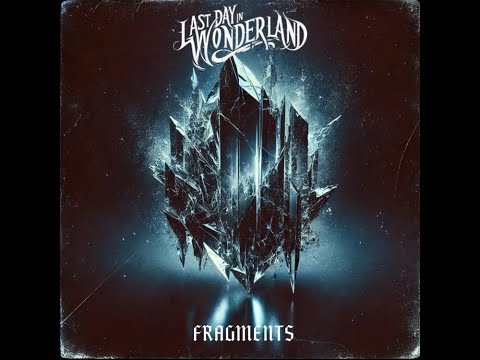 Last Day In Wonderland - Last Day In Wonderland - Fragments