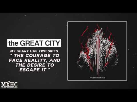 The Great City - The Courage to Face Reality, and the Desire to Escape it