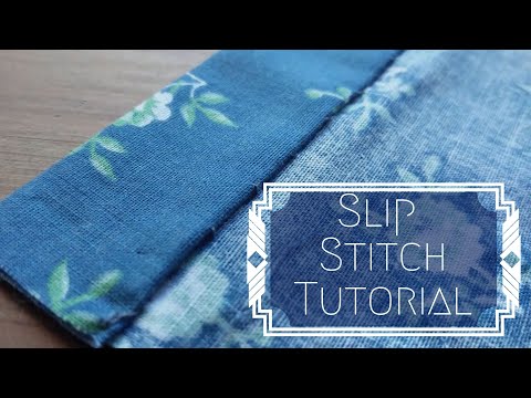 How to hand sew a hem - SLIP STITCH Tutorial