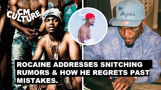 Rocaine Addresses Snitching Rumors And How He Regrets His Past Mistakes.