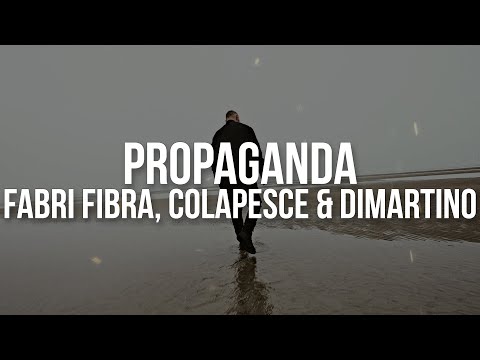 Fabri Fibra feat. Colapesce & Dimartino - Propaganda (Testo / Lyrics)
