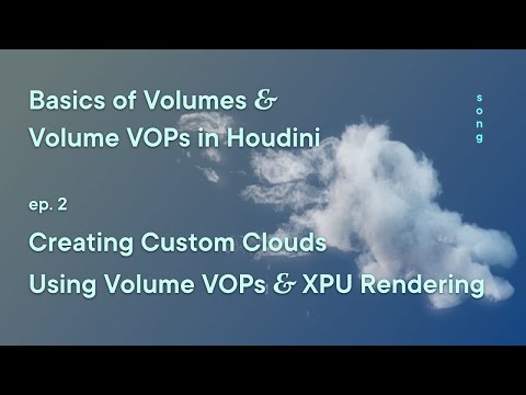 Custom Clouds with Volume VOPs, XPU Rendering  – Houdini Volumes & Volume VOPs ep. 2