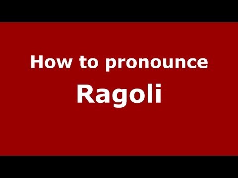 How to pronounce Ragoli (Italian/Italy) - PronounceNames.com