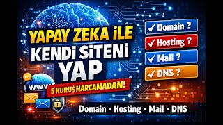 Yapay Zeka ile Kendi İnternet Siteni Yap | 5 Kuruş Harcamadan | Domain