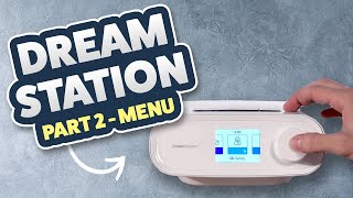 Philips Respironics Dreamstation Review / Tutorial - Part 2 of 3  - Basic Settings