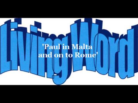 'Paul in Malta and on to Rome' Acts 28