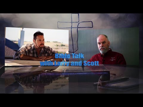 Bible Talk with Larry & Scott 4-26-24 : Fallen Angels : Sons of God : Genesis 6 : Jude 6