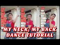 MY NECK, MY BACK - 2021 TIKTOK DANCE TUTORIAL