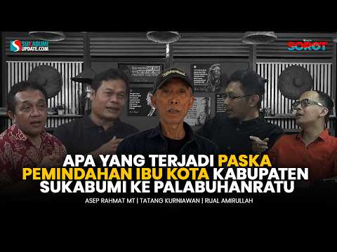 SOROT | Apa yang Terjadi Paskapemindahan Ibu Kota Kabupaten Sukabumi ke Palabuhanratu