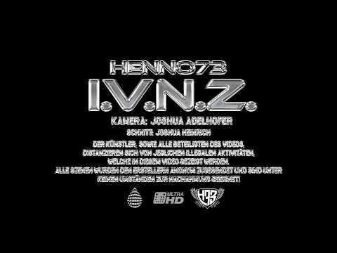 HENNO 73 - I.V.N.Z (prod. von AYMVN) [Official Video]
