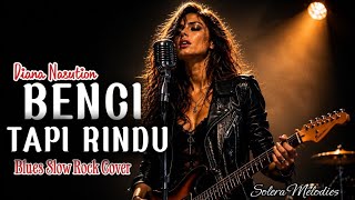 Download lagu 🔥 Benci Tapi Rindu (AI Cover Wanita) 🎤 Versi Blues Slow Rock Paling Menyentuh! mp3