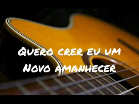 Quero crer em novo amanhecer ♡ Maurício Anadias