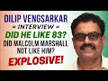 Dilip Vengsarkar EXPLOSIVE Interview | Did he LIKE 83? | Did Malcolm Marshall NOT Like Him?