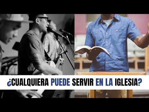 Can Anyone Serve in the Church? 🎤🎸📖 Juan Manuel Vaz