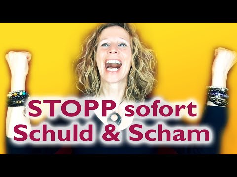 Nie mehr Schuld & Scham (ultimativer Tipp)