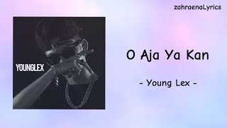 Download lagu O Aja Ya Kan - younglex - Lirik lagu mp3