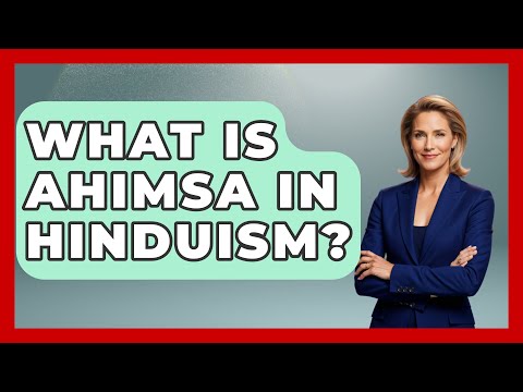 What Is Ahimsa In Hinduism? - Hindu Enlightenment Journey