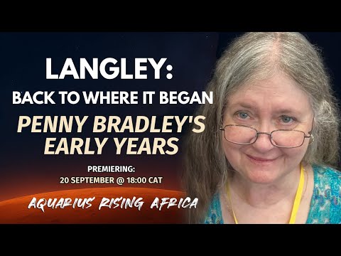 Part 2 | Langley: Back to Where it Began - Penny Bradley's Early Years