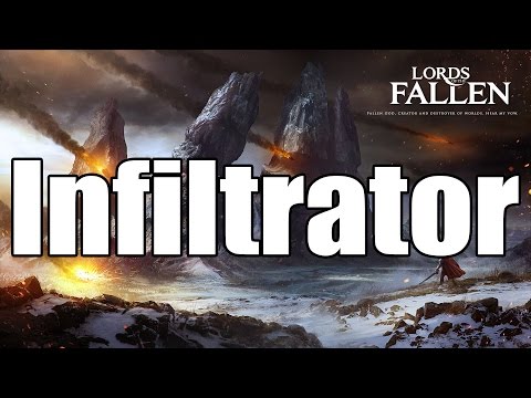 Lords of the Fallen - Infiltrator Strategy