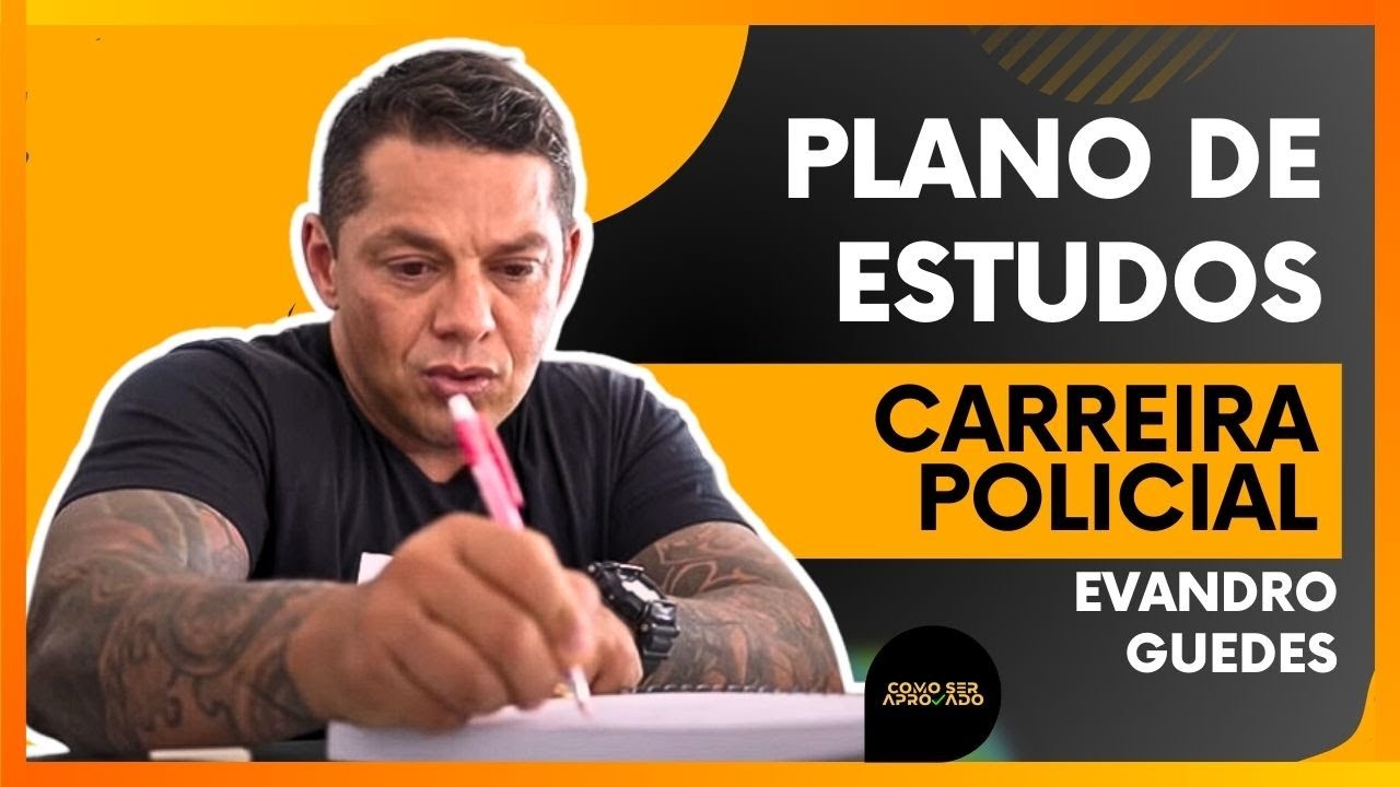Plano de Estudos com Evandro Guedes - Como Ser Aprovado