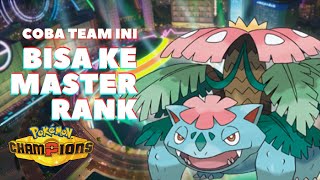 Team Mega Venusaur Yang Membawa ke Master Rank Musim Ini - Pokemon Champions Indonesia
