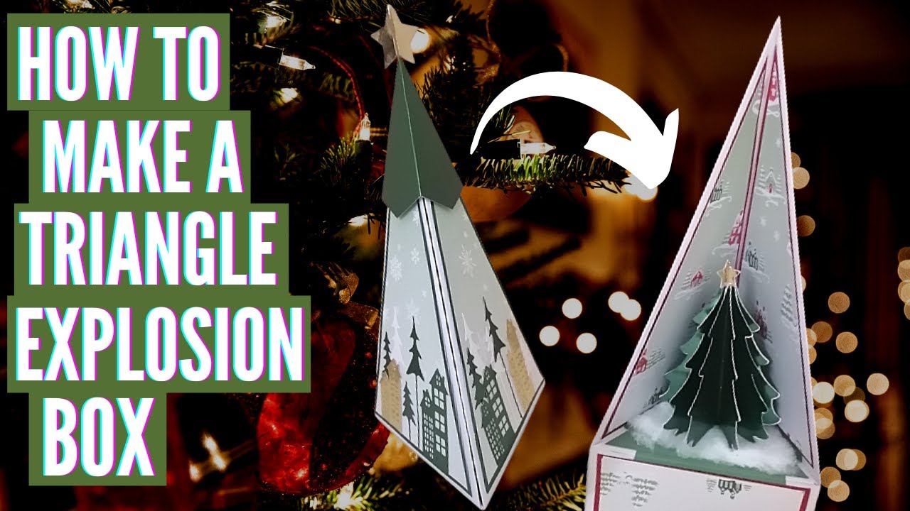 Triangle Explosion Box | DIY Christmas Gift