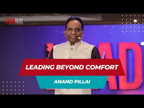 Dare to Lead: Anand Pillai's Story of Wisdom, Resilience, and Success | LeadTalks Hyderabad 2017