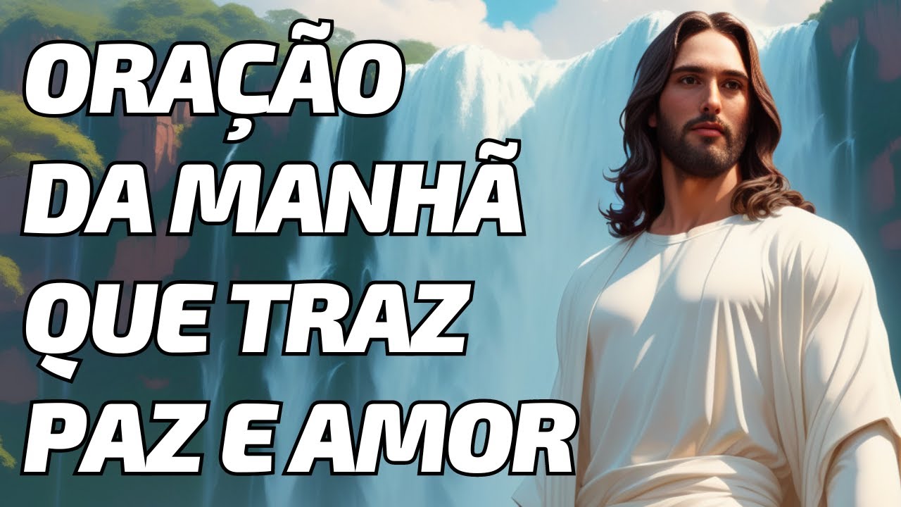 Oração da Manhã para Encontrar Paz no Coração e na Alma : Inicie Seu Dia com Esta Oração