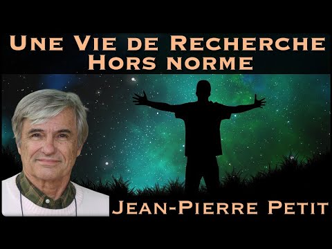 « Une Vie de Recherche Hors Norme » avec Jean-Pierre Petit
