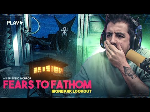 Fears to Fathom: Ironbark lookout | primer día de trabajo en un lugar aterrador