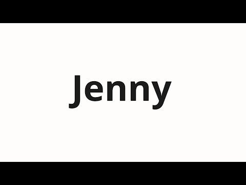 How to pronounce Jenny
